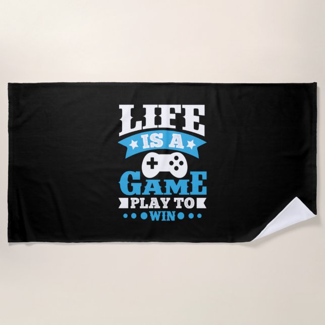Gamer Gift Life Is A Game Beach Towel (Front)