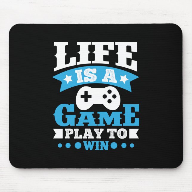 Gamer Gift Life Is A Game Mouse Mat (Front)