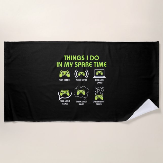 Gamer Gift | Things Gamer Do In My Spare Time Beach Towel (Front)