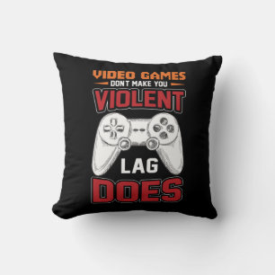 Gamer Gift Video Games Lag Does Cushion