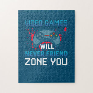 Gamer Gift Video Games Will Never Friend Zone You Jigsaw Puzzle