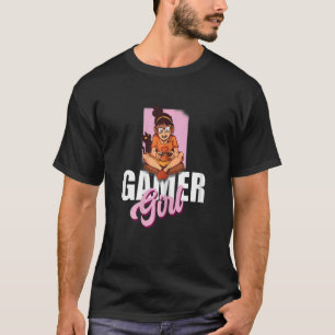 Gamer girl  gambler  gamer  pc  console  computer T-Shirt