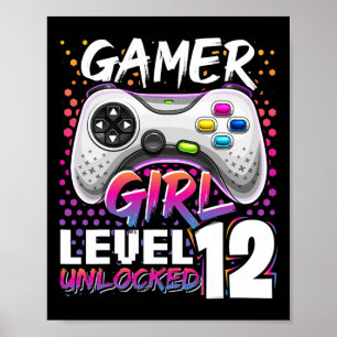 Gamer Girl Level 12 Unlocked Video Game 12th Birth Poster