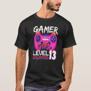 Gamer Girl Level 13 Unlocked Video Games Birthday T-Shirt