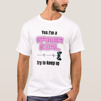 gamer girl T-Shirt