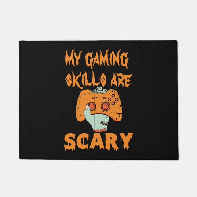 Gamer Halloween Gaming Skills are Scary funny Doormat (Front)