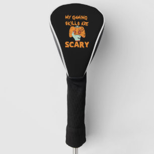 Gamer Halloween Gaming Skills are Scary funny Golf Head Cover