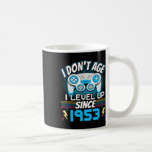 Gamer I Don't Age I Level Up Since 1953 Gaming Bir Coffee Mug