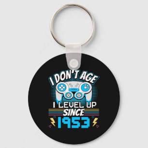 Gamer I Don't Age I Level Up Since 1953 Gaming Bir Key Ring