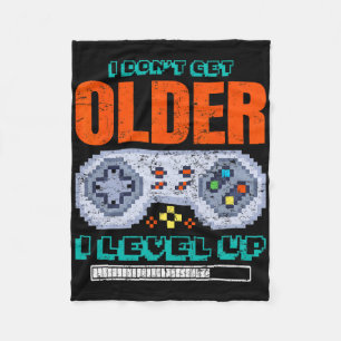 Gamer I Don't Get Older I Level Up Gaming Retro Ga Fleece Blanket