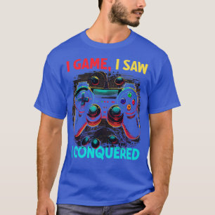 Gamer I Game I Saw I Conquered (2) T-Shirt