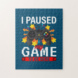 Gamer I Paused My Game To Be Here Jigsaw Puzzle