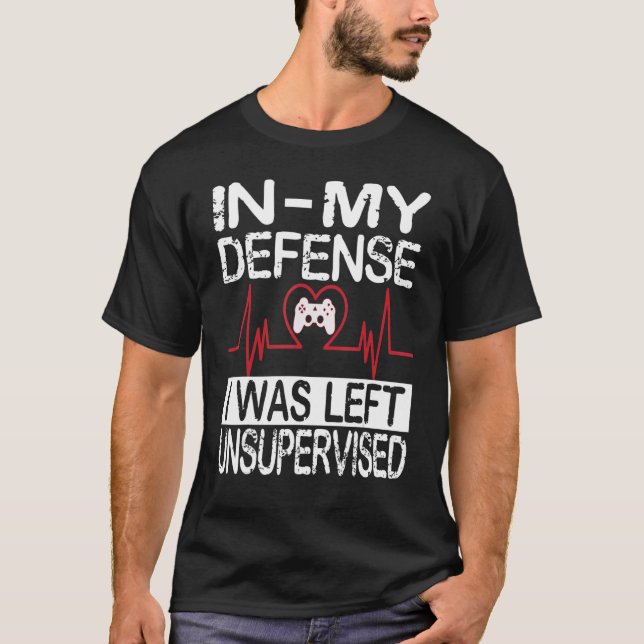 gamer i was left unsupervised game controller hear T-Shirt (Front)