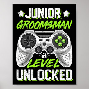 Gamer Junior Groomsman Level Unlocked Video Gaming Poster