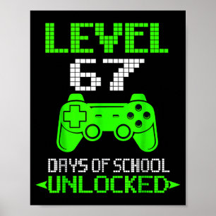 Gamer Level 6 7 Unlocked 100th Day Of School Meme Poster