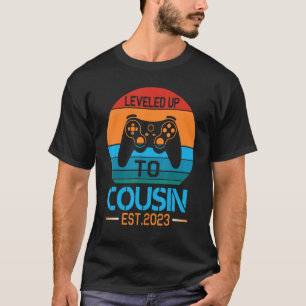 Gamer Levelled Up To Cousin Est 2023 Happy Day Sis T-Shirt