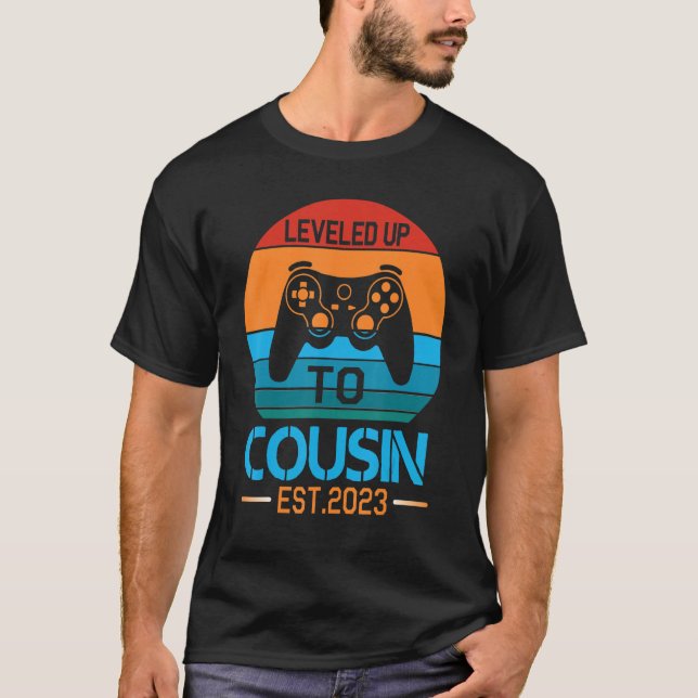 Gamer Levelled Up To Cousin Est 2023 Happy Day Sis T-Shirt (Front)