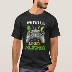 Gamer Middle School Level Unlocked Game Back To Sc T-Shirt