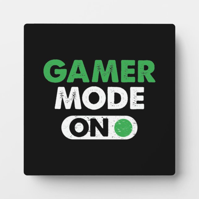 Gamer Mode On - Funny Video Gamer, Gaming Humour Plaque (Front)