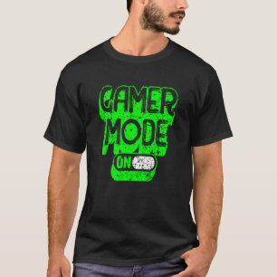 gamer mode on gaming T-Shirt