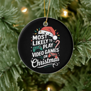 Gamer Most Likely To Play Video Games On Christmas Ceramic Tree Decoration