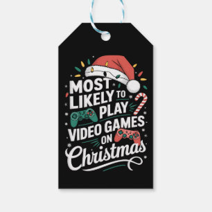 Gamer Most Likely To Play Video Games On Christmas Gift Tags