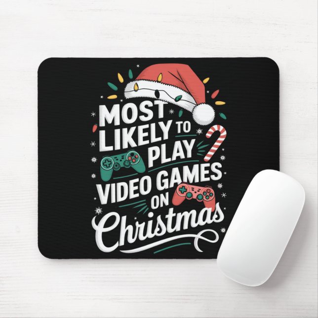 Gamer Most Likely To Play Video Games On Christmas Mouse Mat (With Mouse)