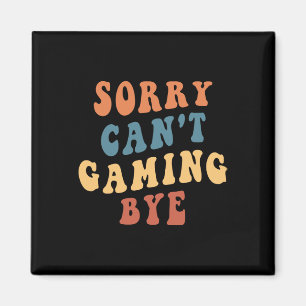 Gamer Mum Gag Sorry Can't Gaming Bye Video Games L Magnet