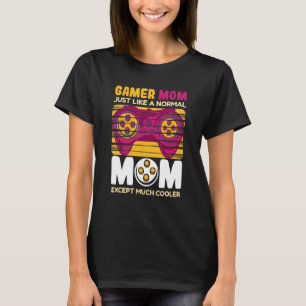 Gamer Mum Gaming Apparel For Women 3 T-Shirt