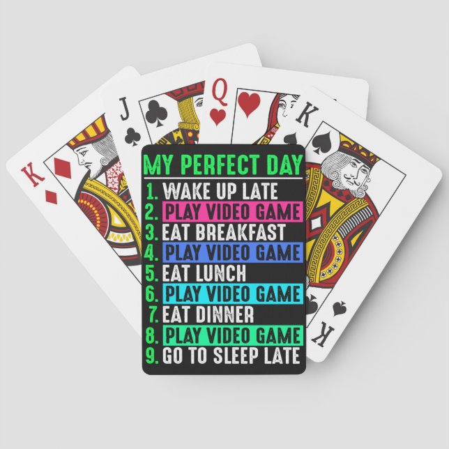 Gamer My Perfect Day Play Video Games      Playing Cards (Back)
