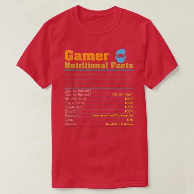 Gamer Nutritional Facts funny Gaming life Video Ga T-Shirt (Design Front)