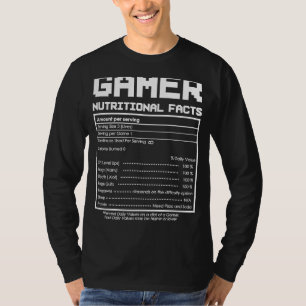 Gamer Nutritional Facts Gaming Serving Calories In T-Shirt