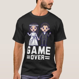 Gamer Over Bride And Groom Groomsman Humor Men Wom T-Shirt