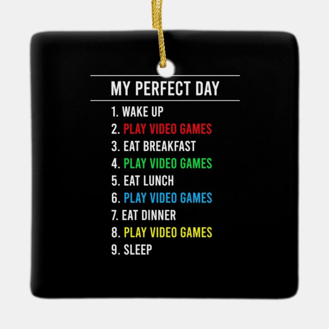 Gamer Perfect Day Ceramic Ornament (Front)
