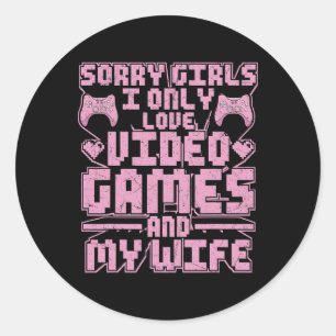 Gamer Priorities – Video Games And Wife  Classic Round Sticker