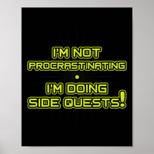 Gamer Procrastinating Side Quest Poster