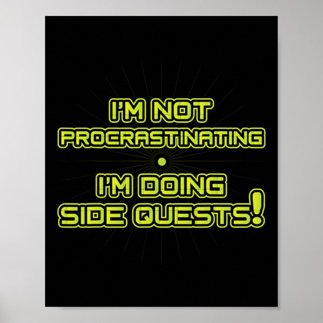 Gamer Procrastinating Side Quest  Poster (Front)