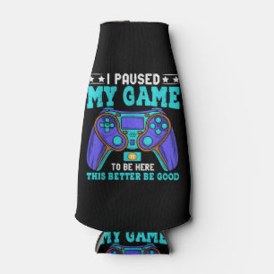 Gamer Shirt Boys Men Kids Teens Paused My Game To Bottle Cooler