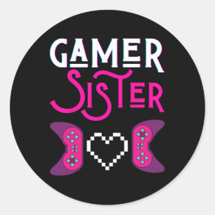 Gamer Sister Plays Video Game Funny Sisters Gaming Classic Round Sticker
