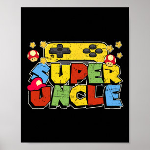 Gamer Super Uncle Funny Father Day Gifts For Uncle Poster