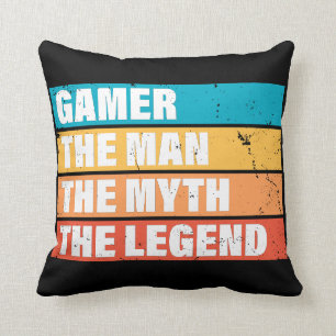 Gamer. The Man. The Myth. The Legend. Cushion
