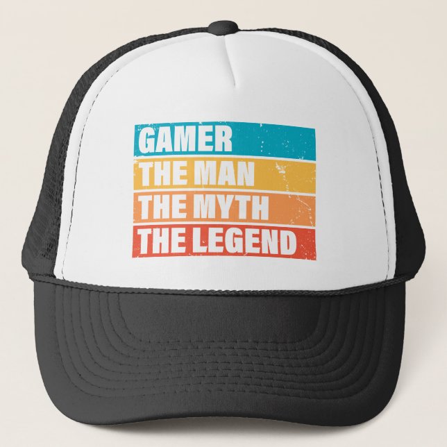 Gamer. The Man. The Myth. The Legend. Trucker Hat (Front)
