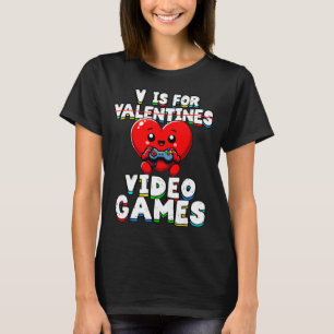 Gamer Valentines V For Video Games Boys Funny Hear T-Shirt