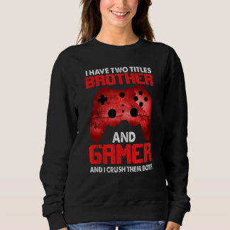Gamer Vintage Video Games For Boys Brother Son Sweatshirt