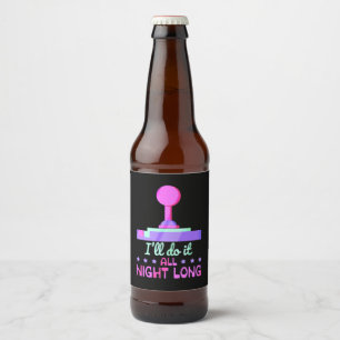 Gamer Will Do It All Night Long Beer Bottle Label