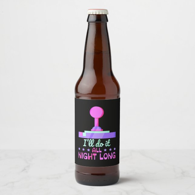 Gamer Will Do It All Night Long Beer Bottle Label (Front)