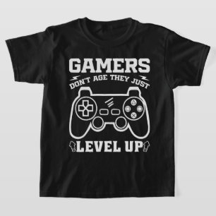 Gamers Don't Age They just Level Up Birthday Gamer T-Shirt