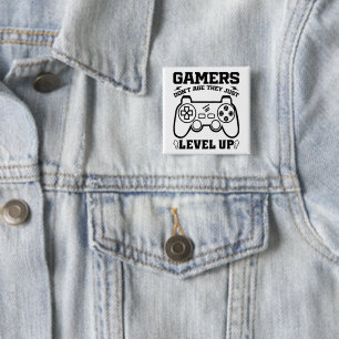 Gamers Don't Age They just Level Up Gaming Lovers 15 Cm Square Badge