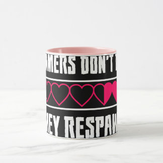 gamers don't die mug