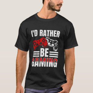 Gamers I D RATHER BE GAMING Funny Children Gaming T-Shirt